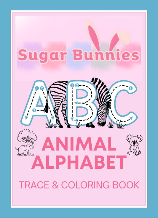 Sugar Bunnies Animal Alphabet Trace & Coloring Book DIGITAL FORMAT
